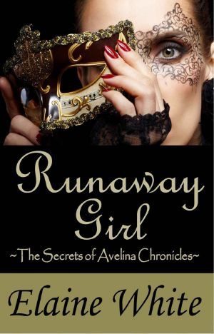 [The Secrets of Avelina Chronicles 01] • Runaway Girl